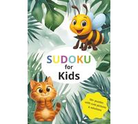 Kids Sudoku Puzzle Book: Easy Sudoku Puzzles for Kids | Build logic skills, improve concentration with fun | 6x9 inches/ 15x22cm, 110 pages | 50+ Puzzles | Solutions included