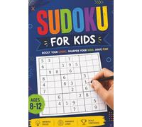 Kids Sudoku Puzzle Book: Sudoku Puzzles for Kids | Think, Solve, Succeed | 6x9 inches, 110 Pages | 50+ Puzzles | Solutions Included