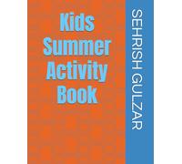 Kids Summer Activity Book: Coloring Pages Games Boredom Busters For Kids!!