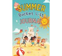 Kids Summer Bucket List Journal - Draw, Share, Award