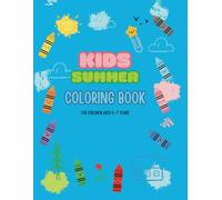 Kids Summer Coloring Book: Relax, Color, and Enjoy the Summer Vibes