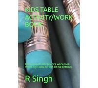KIDS TABLE ACTIVITY/WORK BOOK: Kids 01 to 20 table practice work book. Perfect gift idea for kids on his birthday.