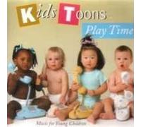 Kids Toons: Play Time - Kids Toons: Play Time