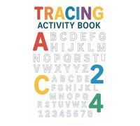 Kids Tracing Workbook: Letters, Numbers & Shapes for Ages 3-5: Early Learning Activity Book for Preschool & Kindergarten - Handwriting Practice, Coloring & Fine Motor Skills