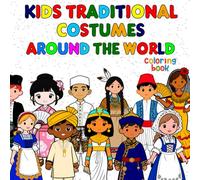 Kids Traditional Costumes Around the World - Coloring Book