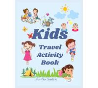 Kids Travel Activity Book: Fun Games, Puzzles, and Activities for Adventures On the Go!