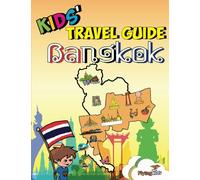 Kids' Travel Guide - Bangkok: The fun way to discover Bangkok-especially for kids: Volume 31 [Lingua Inglese]