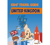 Kids' Travel Guide - United Kingdom: The Fun Way to Discover the United Kingdom - Especially for Kids