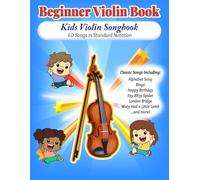 Kids Violin Songbook: Beginner Violin Book (Accurate Sheet Music - 60 Songs)