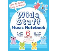 Kids Wide Staff Music Notebook - English Edition -: For Kids & Beginners: Easy Writing Wide Staff Blank Music Notebook | (6 Staves Per Page) | ... Inch | For Lessons, Practice & Composition