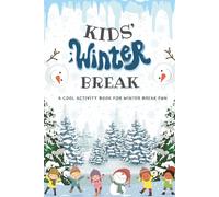 KIDS' WINTER FUN: A COOL ACTIVITY BOOK FOR WINTER BREAK FUN: Screen-Free Winter Break Activities for Kids | A Cool Collection of Winter-Themed ... $5 USD | Travel Size Activity Book for Kids