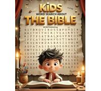 Kids Word Search About The Bible: A Fun and Faith-Based Word Search Puzzle Book for Kids Ages 5-8