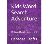 Kids Word Search Adventure: 30 themed Puzzles for ages 8-10