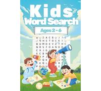 Kids Word Search for Ages 2-6: 3 & 4 Letter Word Puzzles for Preschool, Pre-K & Kindergarten: A Fun and Educational Puzzle Book with Simple 3 & 4 ... Skills for Toddlers, Preschoolers & Ki