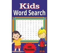 Kids Word Search for Ages 6-8: 200 Fun & Educational Vocabulary Puzzles to Improve Spelling, Focus, and Reading Skills