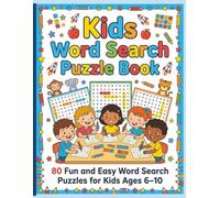 Kids Word Search Puzzle Book: 80 Fun and Easy Word Search Puzzles for Kids Ages 6-10
