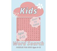 Kids Word Search Puzzle Book for 9-12 Ages: 40 Engaging Medium-Difficulty Puzzles to Build Vocabulary & Language Skills| 6x9 inches, Easy to Read ... for Vacations,Holidays and Free Time.
