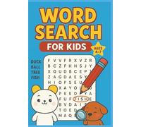 Kids Word Search Puzzle Book: Word Puzzles | Educational and Fun Challenges For Children Ages 4-7 | Search and Find Words Plus Color In Activity Book