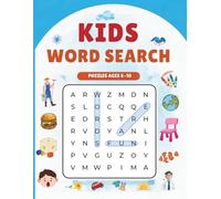 Kids Word Search Puzzles: Ages 6-10: Fun and Easy Word Searches with Coloring Pages for Kids Ages 6 to 10 - Boost Spelling, Focus, and Word Recognition