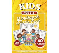 Kids Wordsearch Puzzle Book Ages 3-5: 60 Large Print Beginner Wordsearch Puzzles for Preschool & Kindergarten | Fun Vocabulary, Spelling & Early ... Ultimate Puzzle Vault Activity Book Series
