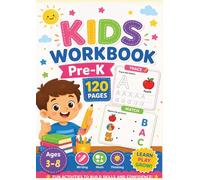Kids Workbook Pre-k 120 pages: Writing , Math , Thinking , Age 3-8 , Learn , play , Grow , fun activities to build skills and confidence