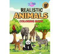 Kids World Realistic Animals Coloring Book: Fun & Educational Animal Coloring Pages with Easy Descriptions | Farm, Jungle & Wild Animals for Kids & Teens