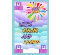 Kids Zone Coloring Book: Let's Color and Learn
