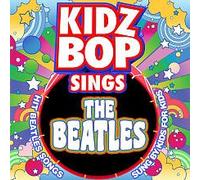 Kidz Bop Kids - Kidz Bop Sings The Beatles