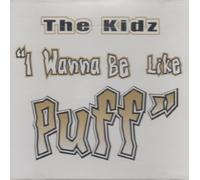 Kidz - Wanna Be Like Puffy