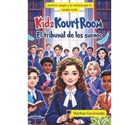 KidzKourtRoom: el Tribunal de Los Sueños