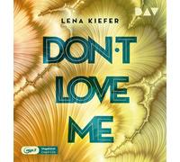Kiefer,Lena - Don'T Love Me (Teil 1)