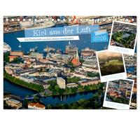 Kiel aus der Luft - Die Stadt an der Förde aus dem Ballon fotografiert (Tischkalender 2026 DIN A5 quer), CALVENDO Monatskalender: Luftbilder der ... die während Ballonfahrten entstanden sind