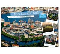 Kiel aus der Luft - Die Stadt an der Förde aus dem Ballon fotografiert (Wandkalender 2026 DIN A3 quer), CALVENDO Monatskalender: Luftbilder der ... die während Ballonfahrten entstanden sind