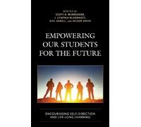 Kiel Harell Empowering our Students for the Future (Tascabile)