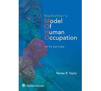 Kielhofner's Model of Human Occupation: Theory and Application