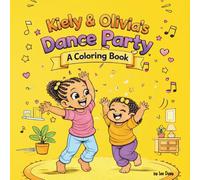 Kiely & Olivia's Dance Party Coloring Book