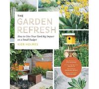 Kier Holmes The Garden Refresh (Tascabile)