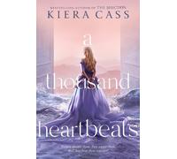 Kiera Cass A Thousand Heartbeats (Tascabile)