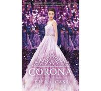 Kiera Cass La corona / The Crown (Tascabile) LA SELECCIÓN / THE SELECTION