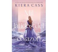 Kiera Cass Mil latidos del corazón / A Thousand Heartbeats (Tascabile)