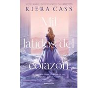 Kiera Cass Mil latidos del corazón / A Thousand Heartbeats (Tascabile)