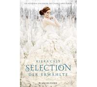 Kiera Cass Susann Friedrich Selection - Der Erwählte (Copertina rigida)