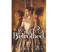 Kiera Cass – The Betrothed – Copertina rigida
