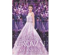 Kiera Cass The Crown (Copertina rigida)