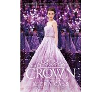 Kiera Cass The Crown (Tascabile) Selection