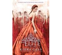Kiera Cass The Elite (Copertina rigida)