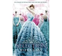 Kiera Cass The Selection (Tascabile) Selection
