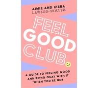 Kiera Lawlor-Skillen Aimie Lawlor-Skillen Feel Good Club (Tascabile)