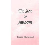 Kieran Blackwood The Land of Shadows (Tascabile)