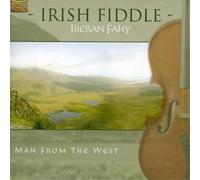 Kieran Fahy Irish Fiddle: Man from the West (CD) Album